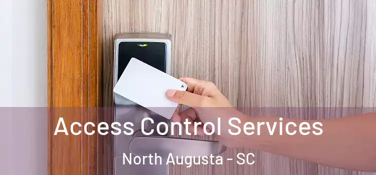  Access Control Services North Augusta - SC