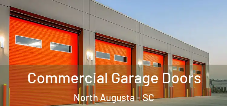  Commercial Garage Doors North Augusta - SC