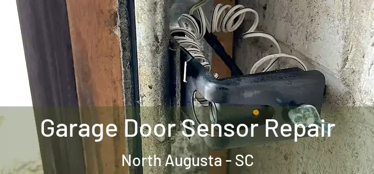  Garage Door Sensor Repair North Augusta - SC