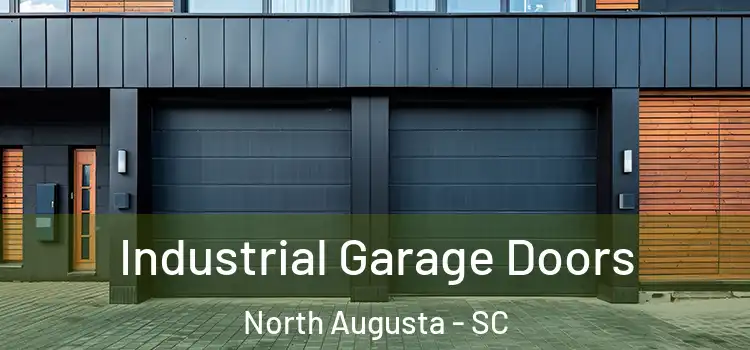  Industrial Garage Doors North Augusta - SC