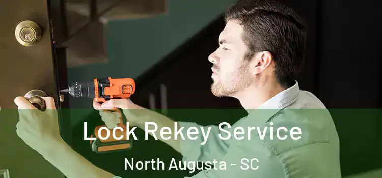  Lock Rekey Service North Augusta - SC