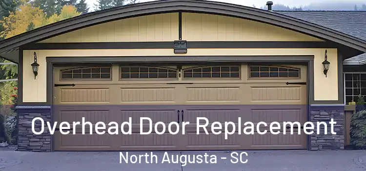  Overhead Door Replacement North Augusta - SC