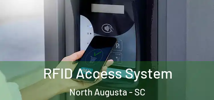  RFID Access System North Augusta - SC