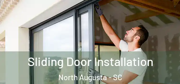 Sliding Door Installation North Augusta - SC